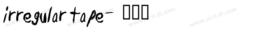 irregular tape字体转换